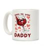 Make Me Wine Daddy Coffee Mug