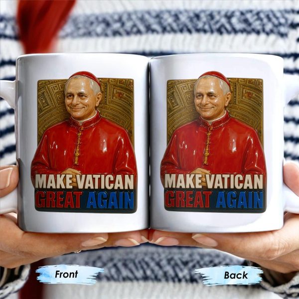 Make Vatican Great Again, Pope And Vatican Design - Personalized Custom Coffee Mug - FTH080_MG