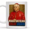 Make Vatican Great Again, Pope And Vatican Design - Personalized Custom Coffee Mug - FTH080_MG
