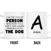 Makes Friends With The Dog At Parties - Personalized Custom Coffee Mug - PET096_MG