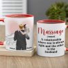 Marriage A Relationship Where One Is Always Right-Gift For Couples-Personalized Coffee Mug- Wedding Gifts
