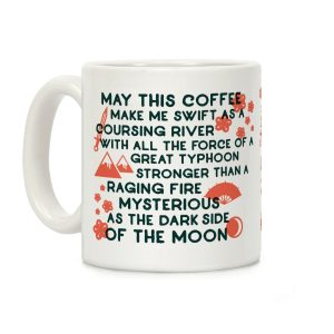 May This Coffee Make Me Swift as a Coursing River Coffee Mug