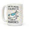Maybe This Unicorn Will Distract You Coffee Mug