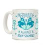 Mermaids Against Body Shaming Coffee Mug