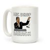 Mic Drop Barack Coffee Mug