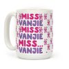 Miss Vanjie Parody Coffee Mug