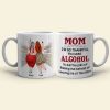Mom I'm So Thankful You Used Alcohol Personalized Coffee Mug