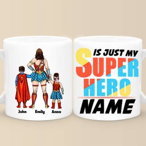 Mom Is Just My Super Hero - Personalized Mug - Gift for Mom, Grandma, Wife | CL02 NH96