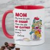 Mom My Love For You, Gift For Mom, Personalized Mug, Clothes On Floor Mug, Mother's Day Mug