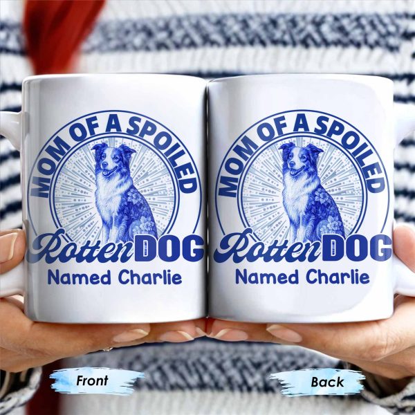 Mom Of A Spoiled Rotten Dog with Floral Pattern - Personalized Custom Coffee Mug - DOG058_MG