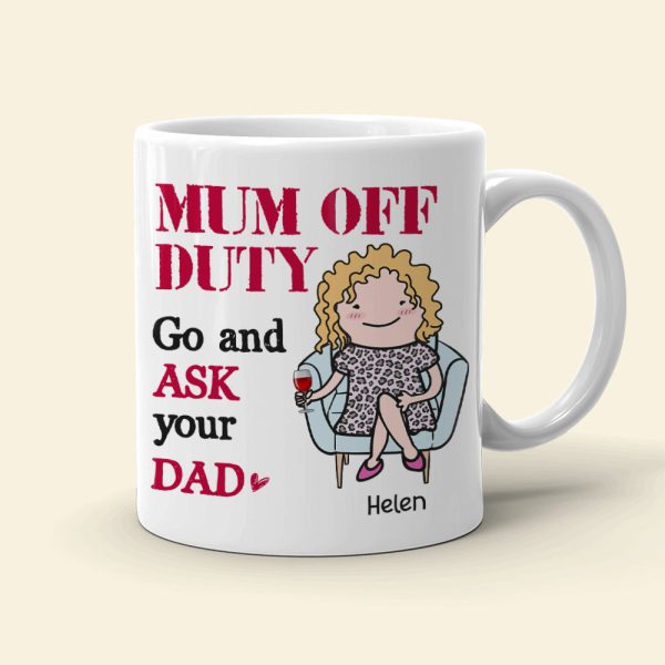 Mom Off Duty, Gift For Mom, Personalized Mug, Mom Sitting Mug, Mother's Day Gift