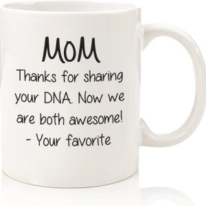 Mom Thanks For Sharing Your DNA Funny Coffee Mug, Gift for Mom from Daughter Son Kids, Birthday Mother's Day Christmas Gift Idea