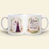 Mom Today A Bride Tomorrow A Wife Personalized Mug, Gift For Mother