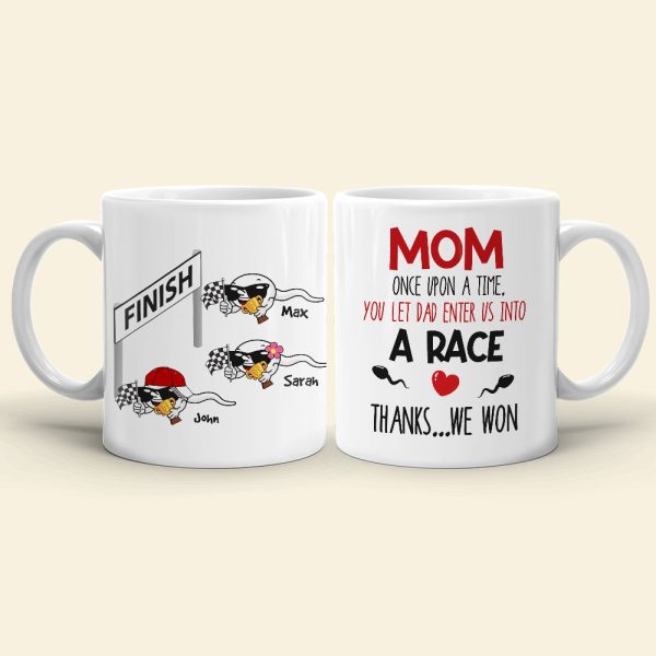 Mom, You Let Dad Enter Us Into A Race, Gift For Mom, Personalized Mug, Racing Sperm Mug, Mother's Day Gift
