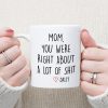 Mom You Were Right Family Mug Personalized Gift K228 890535