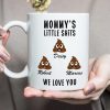 Mommy's Little Shits Custom Mug 890597