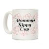 Mommy's Sippy Cup Coffee Mug