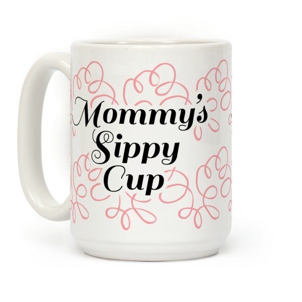 Mommy's Sippy Cup Coffee Mug