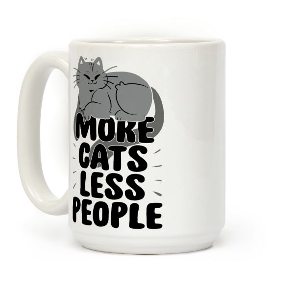 More Cats Less People Coffee Mug
