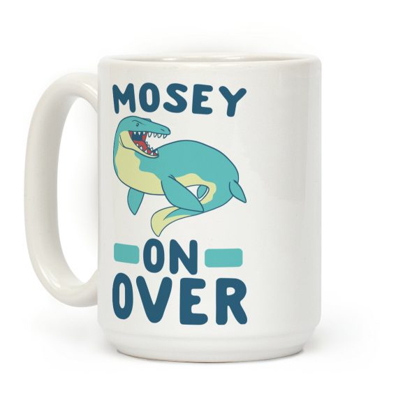 Mosey On Over - Mosasaurus Coffee Mug