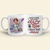 Most Moms Ride On The Crazy Train Personalize Mom White Mug, Accent, Wine Tumbler Gift For Mom