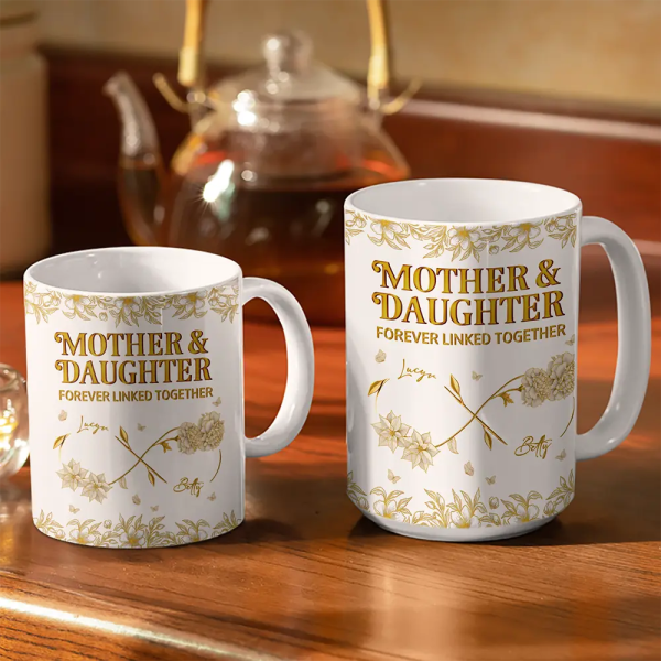 Mother & Daughter Forever Linked Together - Personalized White Edge-to-Edge Mug