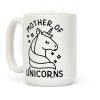 Mother Of Unicorns Coffee Mug