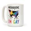 Move I'm Gay Cow Coffee Mug