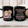 My Boobs Would Be So Lonely Black Mug - 05nttn200323tm