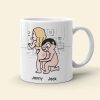 My Bum Would Be So Lonely Without You Touching It All The Time - Personalized Butt Couple Mug - Gift For Couple