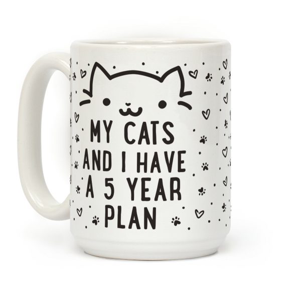 My Cats and I Have A Plan Coffee Mug