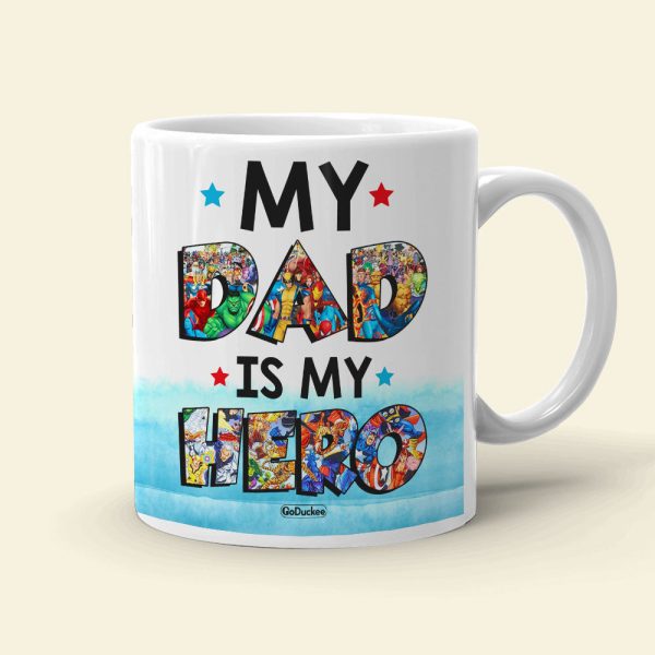 My Dad Is My Hero Personalized White Mug - Gift For Dad