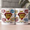 My Dad Is Stronger Than Any Superhero - Personalized Mug