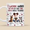 My Dog Can Have Nice Things - Personalized Mug - Gift for Pet Owners, Pet Lovers, Dog Mom | CLP15 NH96