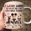 My Dog Can Have Nice Things - Personalized Mug - Gift for Pet Owners, Pet Lovers, Dog Mom | CLP15 NH96