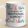 My Emotional Support Coworker - Coworker Personalized Custom Mug - Gift For Coworkers, Work Friends, Colleagues