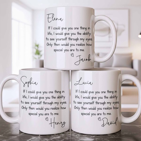 My Eyes Show How Special You Are - Personalized Custom Coffee Mug - CPL1296_MG