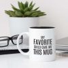 My Favorite Child Gave Me This Mug Funny Coffee Mug, Gift for Mom Dad from Daughter Son Kids Birthday Christmas Gift