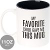 My Favorite Child Gave Me This Mug Funny Coffee Mug, Gift for Mom Dad from Daughter Son Kids Birthday Christmas Gift