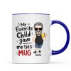 My Favorite Child Gave Me This Mug, Funny Father's Day Gift For Dad