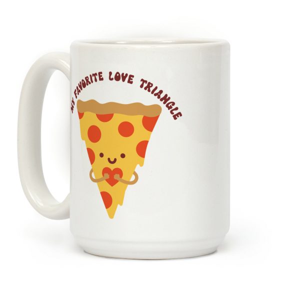 My Favorite Love Triangle (Pizza) Coffee Mug