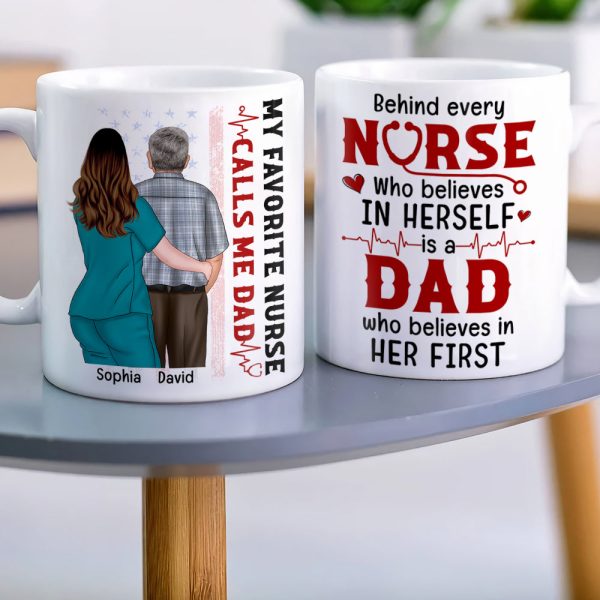 My Favorite Nurse Call Me Dad, Personalized Nurse White Mug 04ACQN110523TM