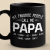 My Favorite People Call Me - Family Personalized Custom Black Mug - Gift For Dad, Grandpa