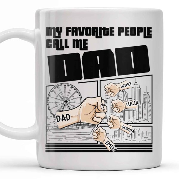 My Favorite People Call Me Dad, Cityscape Design - Personalized Custom Coffee Mug - DAD233_MG