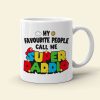 My Favorite People Call Me Super Dad 03HTTI150523HA Personalized Mug