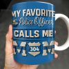 My Favorite Police Officer Calls Me Mom Mug - Personalized Custom Coffee Mug - MOM133_MG