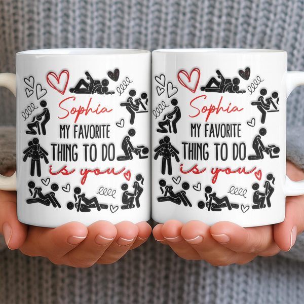 My Favorite Thing To Do Is You Hearts - Personalized Custom Coffee Mug - CPL1376_MG