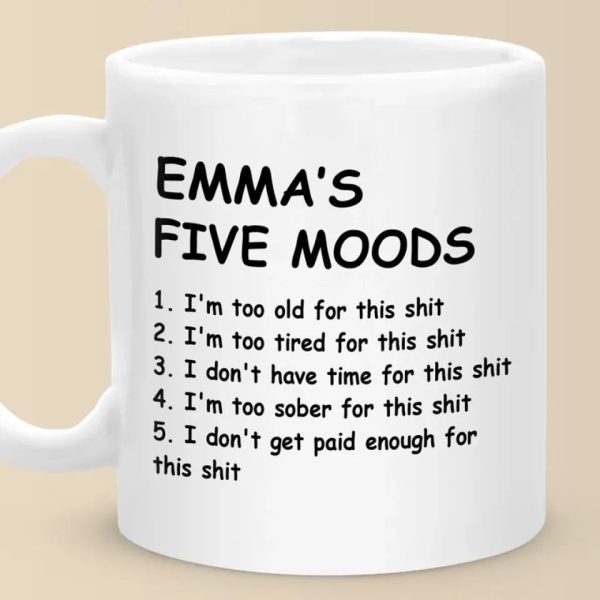 My Five Moods - Friend Personalized Custom Mug - Christmas Gift, Retirement Gift For Best Friends, Coworkers, Work Friends, Colleagues