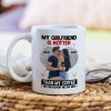 My Girlfriend Is Hotter Than My Coffee Mug, Personalized Coffee Mug, Gift For Couple, Valentine Gift, 201223