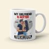 My Girlfriend Is Hotter Than My Coffee Mug, Personalized Coffee Mug, Gift For Couple, Valentine Gift, 201223